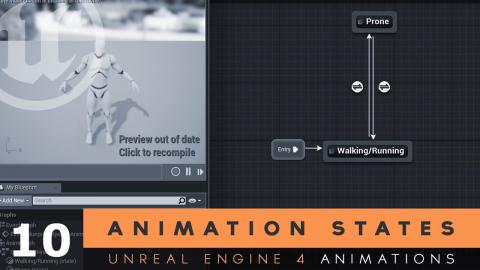 Animation States - #10 Unreal Engine 4 Animation Essentials Tutorial Series