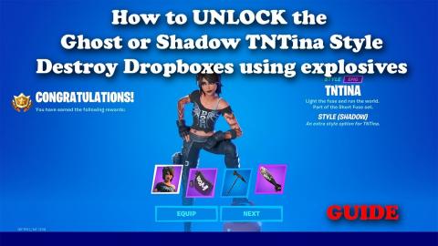 How to UNLOCK the Ghost or Shadow TNTINA Style - Destroy Dropboxes with Explosives