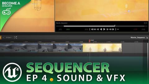 Particles & Sound - #4 Unreal Engine 4 Sequencer Course