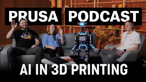 AI in 3D Printing - Error Detection, 3D Model Generation, Ethics - PRUSA 3D Printing Podcast