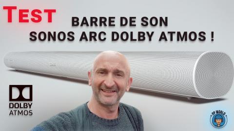 TEST : Barre De Son SONOS ARC Dolby Atmos ! (avec Audio 3D et Bonus !)