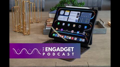 iPad Pro M4 and Air reviews + So long Google I/O 2024| Engadget Podcast