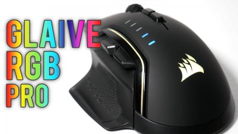 Corsair Glaive RGB Pro - A new GLAIVE mouse for 2019!