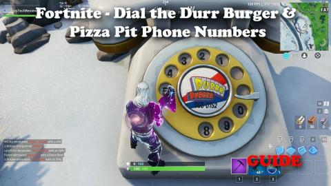 Fortnite - Dial the Durr Burger and Pizza Pit Phone Numbers Locations and Guide