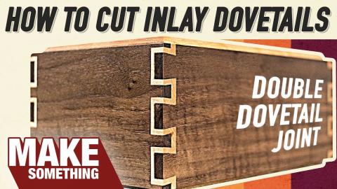 How to Cut Inlay Dovetail Joinery // Double Dovetails with Handtools