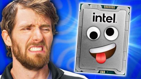 Intel’s New CPUs are Cringe