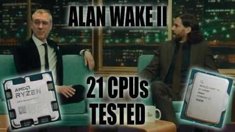 ALAN WAKE II | 21 CPUs Benchmarked [1080p, 1440p and 4K | CPU + Memory Scaling]