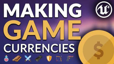 How In-Game Currencies are Made - Unreal Engine 4