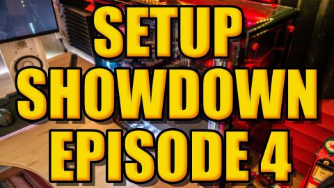 Setup Showdown Episode #4