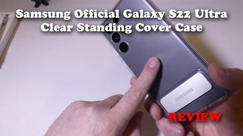 Samsung Official Galaxy S22 Ultra Clear Standing Cover  REVIEW