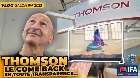 VLOG Thomson : Come-Back En Toute TRANSPARENCE (OLED, MiniLED, QLED, Gaming 144 Hz, Dolby...)