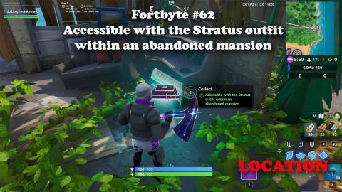 Fortbyte #62 - Accessible with the Stratus outfit within an abandoned mansion LOCATION