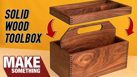 How to Make a Solid Wood Tool Box With Reversible Lid | Woodworking Project