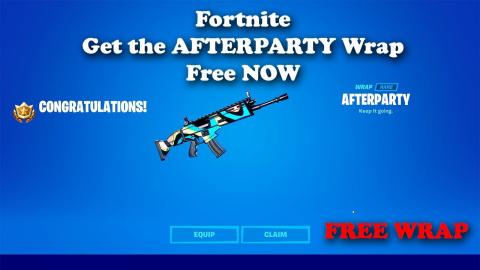 Fortnite Get the AFTERPARTY Wrap for free NOW