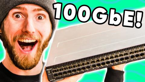 We Got 100 Gigabit Networking!... HOLY $H!T