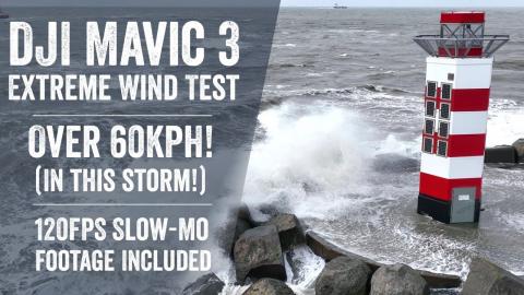 DJI Mavic 3: High Wind Test (and 120FPS Footage)