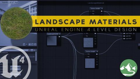 Creating Landscape Materials - #14 Unreal Engine 4 Level Design Tutorial Series