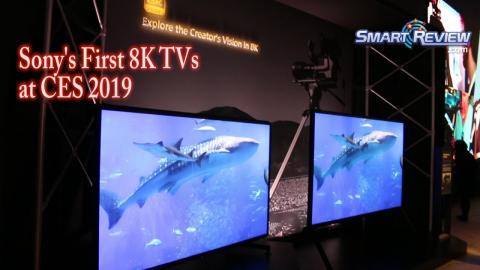 CES 2019 | Sony's first 8K TVs | OLED 4K | SmartReview.com