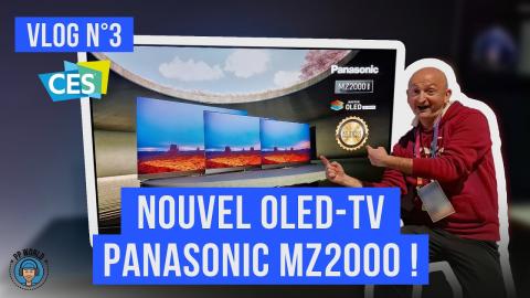 CES 2023 (VLOG N°3) : Le Nouvel OLED-TV Panasonic MZ2000 (avec démos !)