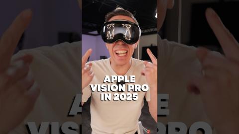 Has Apple Vision gotten BETTER in 2025