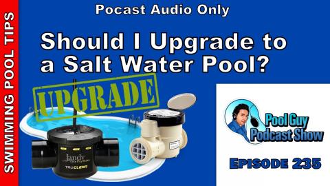 Should I Upgrade my Swimming Pool to a Salt Water Pool?