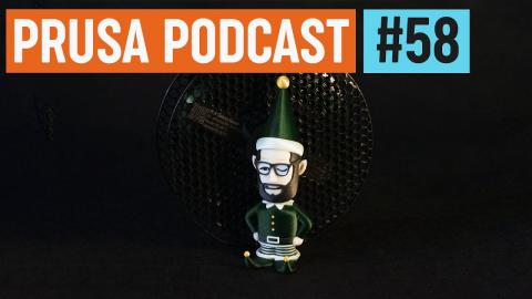 Prusa 3D Printing Podcast #58 - Latest updates, guest Martin, and random Christmas fun!