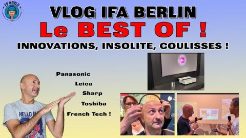 VLOG IFA 2022 : Le BEST OF ! (Innovation, Coulisses, Insolite, French Tech...)