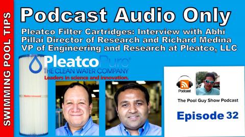 Podcast Audio Only - Episode 32: Pleatco Filter Cartridges, with Abhi & Rich Pleatco Engineers