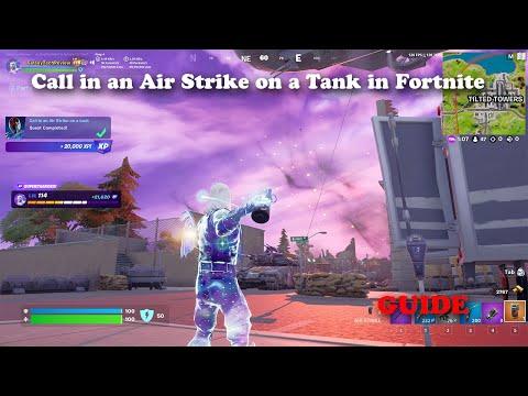 Call in an Air Strike on a Tank in Fortnite