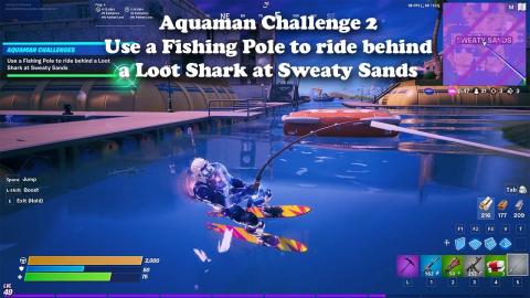 Aquaman Week 2 - Use a Fishing Pole to ride behind a Loot Shark in Sweaty Sands Challenge - EASIEST