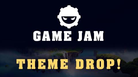 DevSquad Summer Game Jam 2019 - Theme Drop!