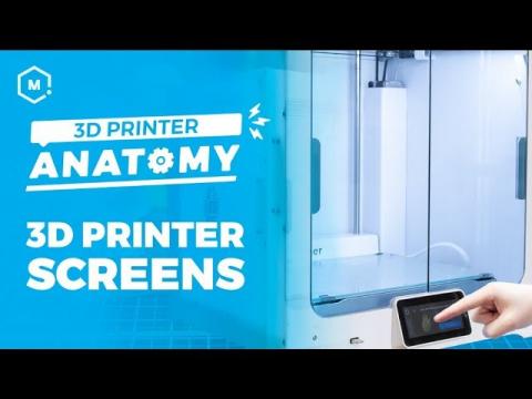 The Anatomy of a 3D Printer // Screens