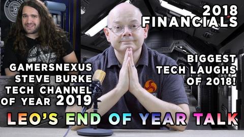 Leos says 34 - GamersNexus YouTube TECH Channel of 2018 and LOTS MORE !