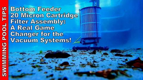 Bottom Feeder 20 Micron Cartridge assembly - a Real Game Changer for the Vacuum Systems!