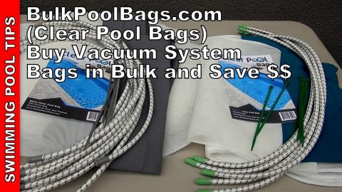 Clear Pool Bag (Bulkpoolbags.com) Buy Universal Vacuum System Bags in Bulk and Save Money!