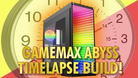 Game Max Abyss Timelapse System Build