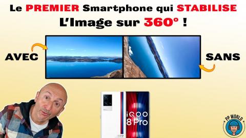 Le PREMIER Smartphone Qui STABILISE L''IMAGE Sur 360 degrés !