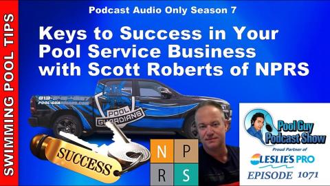 The Keys to Success In Your Pool Service Business with Scott Roberts of NPRS