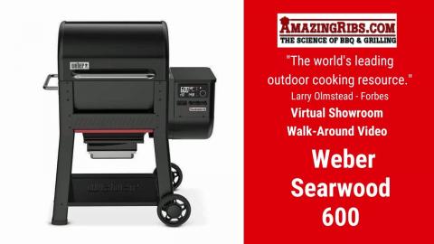 Watch The Weber Searwood 600 Pellet Grill Review From AmazingRibs.com