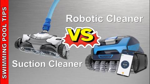 Suction Side Pool Cleaner VS Robotic Pool Cleaner