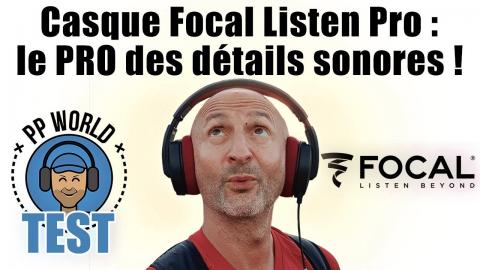 Casque Focal Listen "PRO" : le PRO des détails sonores !