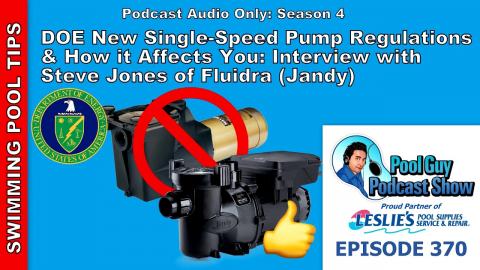 New Single-Speed Pump Law and How it Affects You: Interview with Steve Jones of Fluidra/Jandy