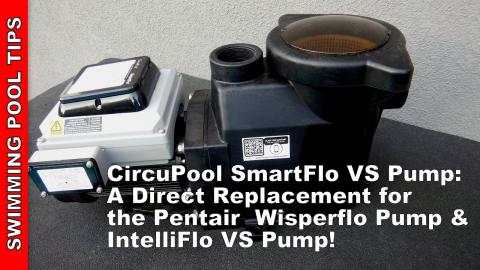 CircuPool SmartFlo VS Pump: A Direct Replacement VS Pump for a Pentair Wisperflo or Intelliflo VS!