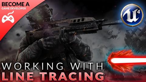 Weapon Line Tracing - #43 Creating A First Person Shooter (FPS) With Unreal Engine 4