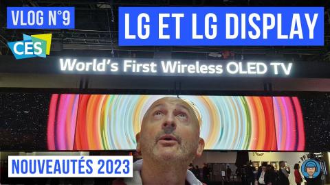 CES 2023 (VLOG n°9) : LG et LG Display (Gammes OLED 2023 et INNOVATIONS)