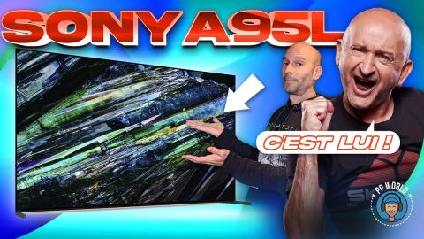 TEST : TV QD-OLED SONY A95L, "C'est celui-là !" (vidéo chapitrée)