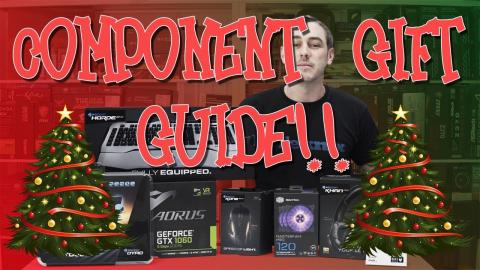 Christmas 2017 Components Gift Buying Guide