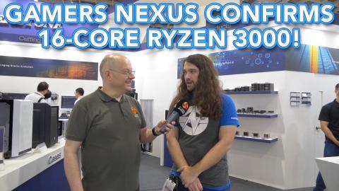 Computex 2019: Gamers Nexus CONFIRMS 16-core Ryzen 3000 with Leo!