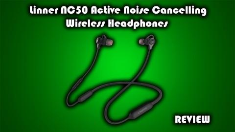 Linner NC50 Active Noise Cancelling Wireless Headphones Review