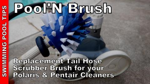 Pool'N Brush Sweep Hose Tail Scrubber Brush Replacement for Polaris & Pentair Pressure Cleaners